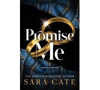 Sara Cate Promise Me (Copertina rigida) Sinful Manor