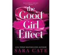 Sara Cate The Good Girl Effect (Copertina rigida) Salacious Legacy