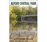 Sara Cedar Miller Before Central Park (Copertina rigida)