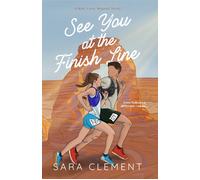Sara Clement See You At The Finish Line (Tascabile)