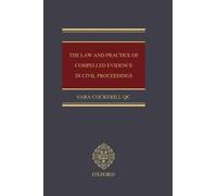 Sara Cockerill The Law and Practice of Compelled Evidence in (Copertina rigida)