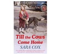 Sara Cox Till the Cows Come Home (Tascabile)