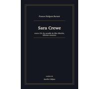 Sara Crewe: ovvero Ciò che accadde da Miss Minchin, Edizione annotata