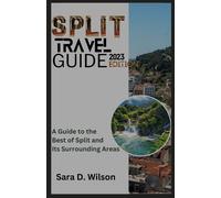 Sara D Wilson Split Travel Guide (Tascabile)