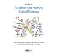 Sara Dal Cin Studiare con metodo fa la differenza - Tecniche pratich (Tascabile)