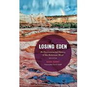 Sara Dant Losing Eden (Tascabile) Environment and Region in the American West
