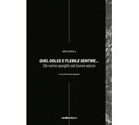 Sara D'Avola. Quel dolce e flebile sentire... Da ramo spoglio ad icona sacra