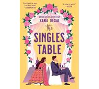Sara Desai The Singles Table (Tascabile)