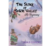 Sara Di Sorrenti The Skonk of Tawk Valley The Beginning (Copertina rigida)