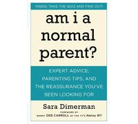 Sara Dimerman Am I A Normal Parent? (Tascabile)