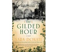 Sara Donati The Gilded Hour (Tascabile)
