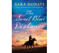 Sara Donati The Sweet Blue Distance (Copertina rigida)