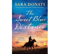 Sara Donati The Sweet Blue Distance (Tascabile)