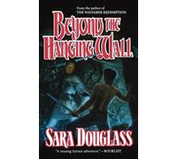 Sara Douglass Beyond the Hanging Wall (Tascabile)