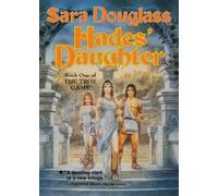 Hades' Daughter: Book One of the Troy Game (Troy Game, 1) by Douglass, Sara