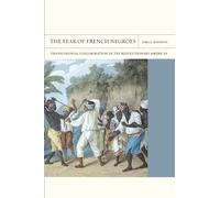 Sara E. Johnson The Fear of French Negroes (Tascabile) FlashPoints
