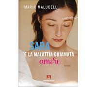Sara e la malattia chiamata amore