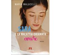 Sara e la malattia chiamata amore