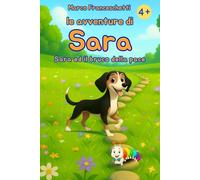 Sara ed il bruco della pace - Una favola delicata per insegnare la pace ai più piccoli: Le avventure di Sara