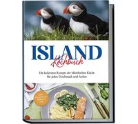 Sara Einarsdótt Island Kochbuch: Die leckersten Rezepte der isländis (Tascabile)