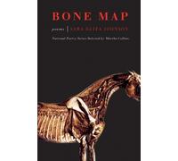Sara Eliza Johnson Bone Map (Tascabile) National Poetry Series