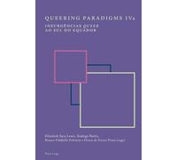 Sara Elizabeth Lewis Queering Paradigms IV and IVa (Tascabile)