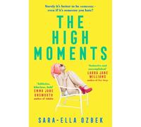 Sara-Ella Ozbek The High Moments (Tascabile)