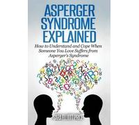 Sara Elliott Price Asperger Syndrome Explained (Tascabile)