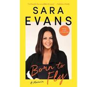 Sara Evans Born to Fly (Tascabile)