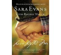 Sara Evans Love Lifted Me (Tascabile) Songbird Novel