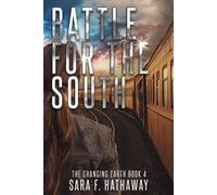 Sara F Hathaway Battle for the South (Tascabile) Changing Earth