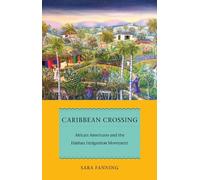 Sara Fanning Caribbean Crossing (Copertina rigida) Early American Places
