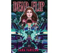 Sara Farizan Dead Flip (Copertina rigida)