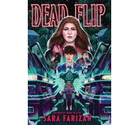 Sara Farizan Dead Flip (Tascabile)