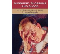 Sara Feinstein Sunshine, Blossoms and Blood (Tascabile)