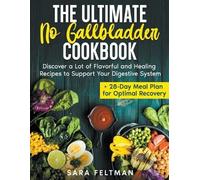 Sara Feltman The Ultimate No Gallbladder Cookbook (Tascabile)