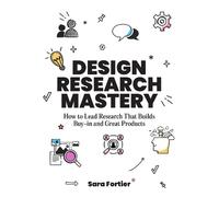 Sara Fortier Design Research Mastery (Tascabile)