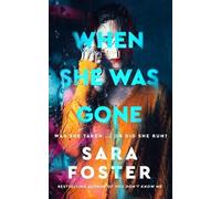 Sara Foster When She Was Gone (Copertina rigida)