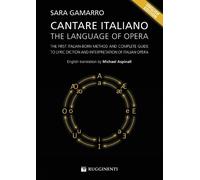 Sara Gamarro Cantare Italiano - The Language of Opera (Tascabile)