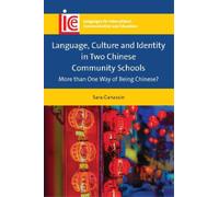 Sara Ganassin Language, Culture and Identity in Two Chinese C (Copertina rigida)
