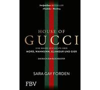 Sara Gay Forden House of Gucci: Eine wahre Geschichte über Mo (Copertina rigida)