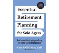 Sara Geber Essential Retirement Planning for Solo Agers (Tascabile)