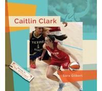 Sara Gilbert Caitlin Clark (Tascabile) Living in the Spotlight