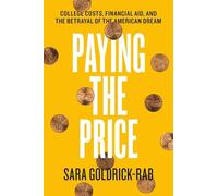 Sara Goldrick-Rab Paying the Price (Tascabile)