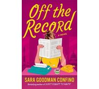 Sara Goodman Confino Off the Record (Tascabile)