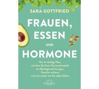 Sara Gottfried Frauen, Essen, und Hormone: Der 4-wöchige Plan, mit d (Tascabile)