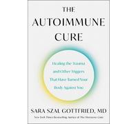 Sara Gottfried The Autoimmune Cure (Copertina rigida)