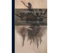 Sara Goudar Oeuvres Mêlées: Divisées En Deux Tomes. Remarques Sur La (Tascabile)