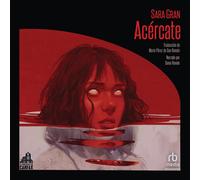 Sara Gran Sonia Román BookaVivo Acércate (Tascabile)