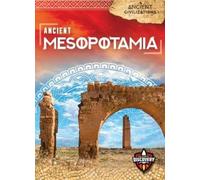 Sara Green Ancient Mesopotamia (Copertina rigida) Ancient Civilizations
